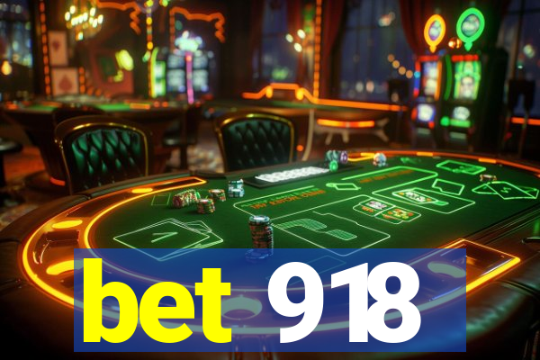 bet 918